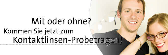 Optik Rost Mönchengladbach (Giesenkirchen) - Kontaktlinsen -  Eingewöhnungszeit